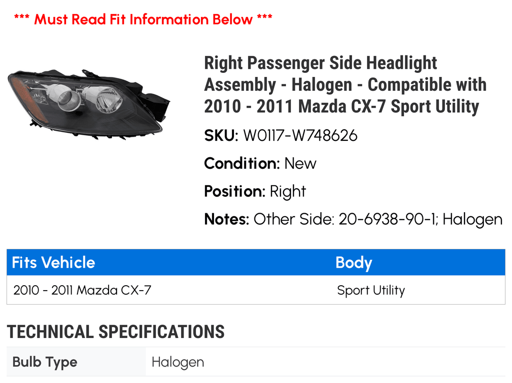 Right Passenger Side Headlight Assembly - Halogen - Compatible with 2010 - 2011 Mazda CX-7 Sport Utility
