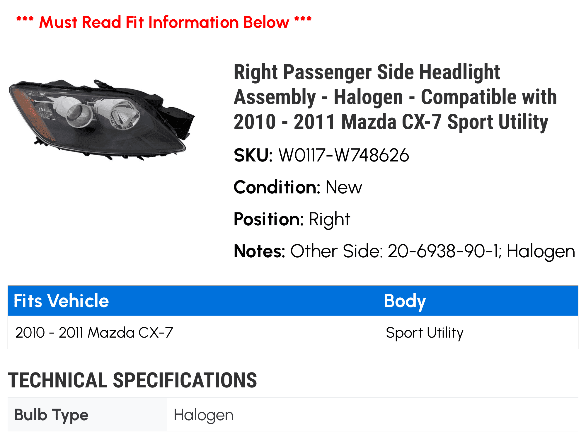 Right Passenger Side Headlight Assembly - Halogen - Compatible with 2010 - 2011 Mazda CX-7 Sport Utility